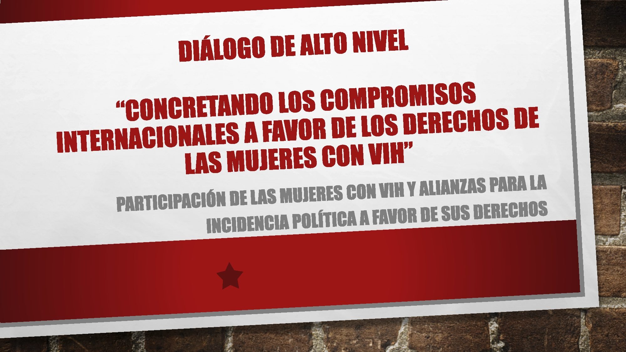 Diálogo de alto nivel: «Concretando los compromisos internacionales a favor de los derechos de las mujeres con VIH»